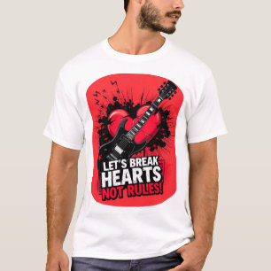 Camiseta Romper corazones, no reglas: Edición 1