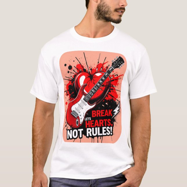 Camiseta Romper corazones, no reglas: Edición 2 (Anverso)