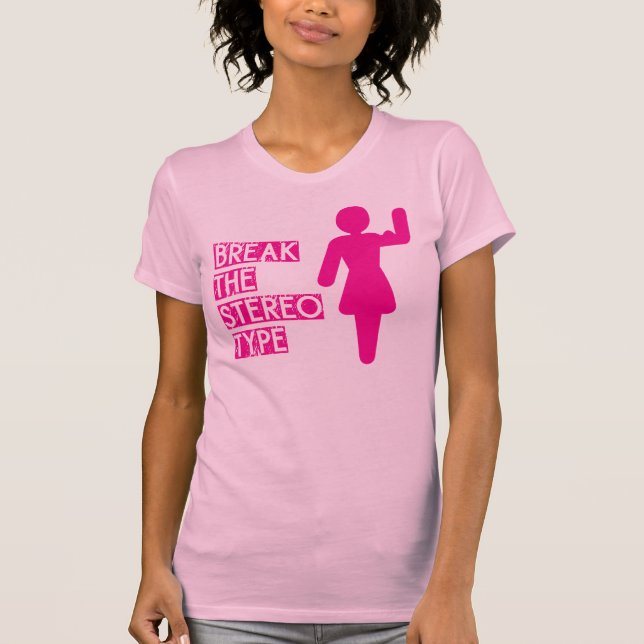 Camiseta Romper El Estereotipo (Anverso)