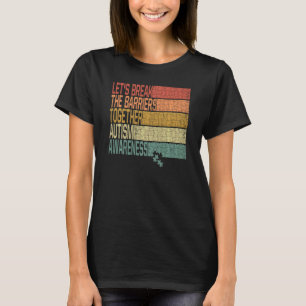 Camiseta Romper Las Barreras Juntos Con El Autismo De La Am