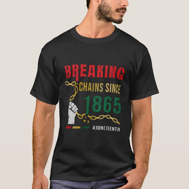 Camiseta Rompiendo Cadenas Desde 1865 (Anverso)