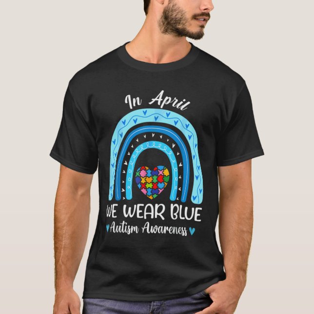 Camiseta Rompiendo El Arcoiris En Abril Usamos El Autismo A (Anverso)