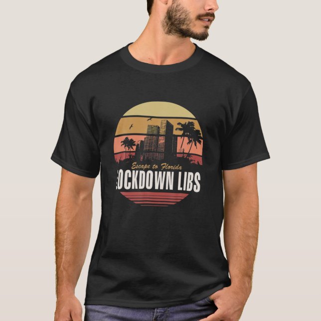 Camiseta Ron Desantis Escape A Florida El Bloqueo Libs T (Anverso)
