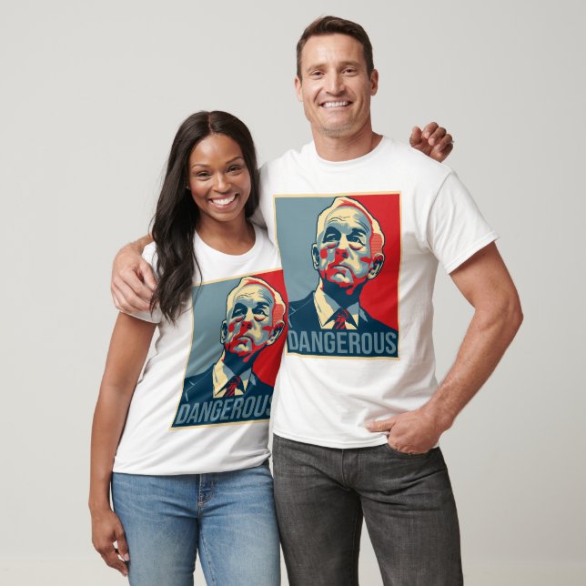 Camiseta Ron Paul - Peligroso (Unisexo)
