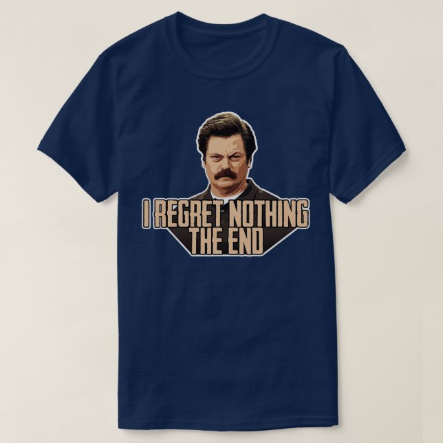 Camiseta Ron Swanson I Regret Nothing (Diseño del anverso)