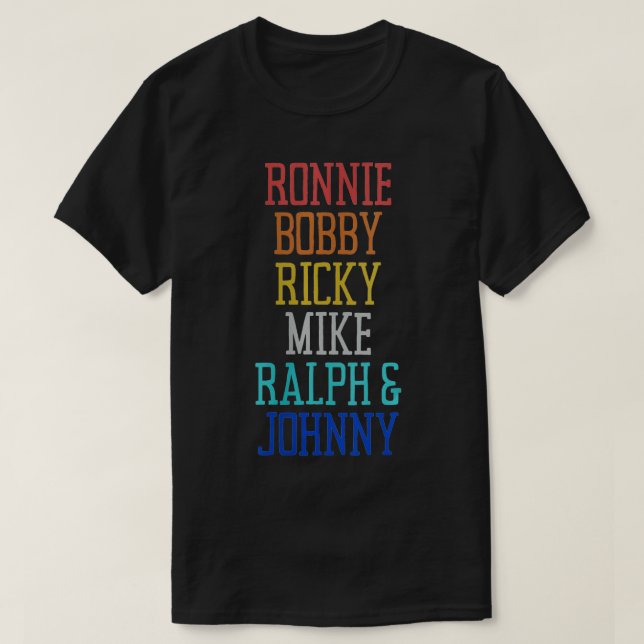 Camiseta Ronnie Bobby Ricky Mike Ralph (Diseño del anverso)