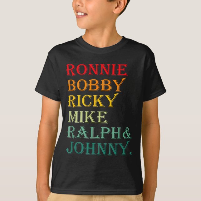 Camiseta Ronnie Bobby Ricky Mike Ralph And Johnny  (Anverso)