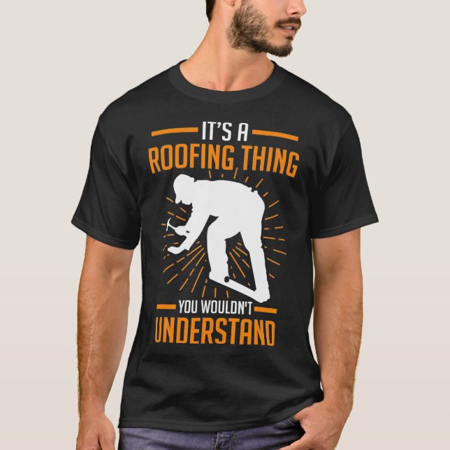 Camiseta Roofer Construction Worker Gift  (Anverso)