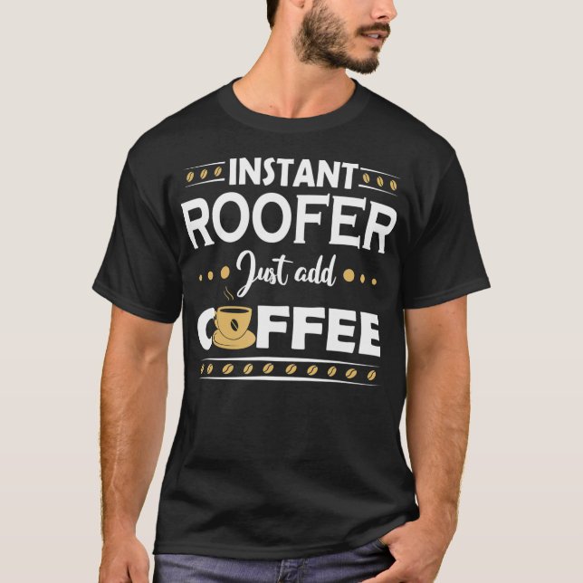 Camiseta Roofer instantáneo (Anverso)