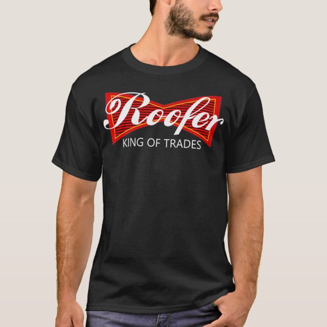Camiseta Roofer King Of Trades Parody  Funny Roofing Crew S (Anverso)