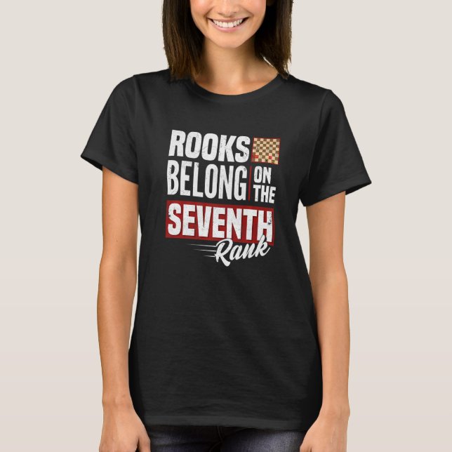 Camiseta Rooks Belong En El Séptimo Puesto De Jaque De Ajed (Anverso)