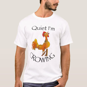 Camiseta Rooster, callado, estoy haciendo un flaco.