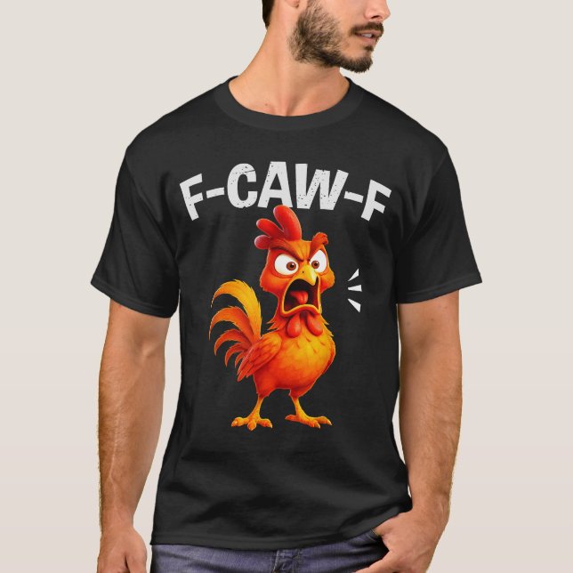 Camiseta Rooster Humor Saying Funny F-caw-f Chicken Quote M (Anverso)