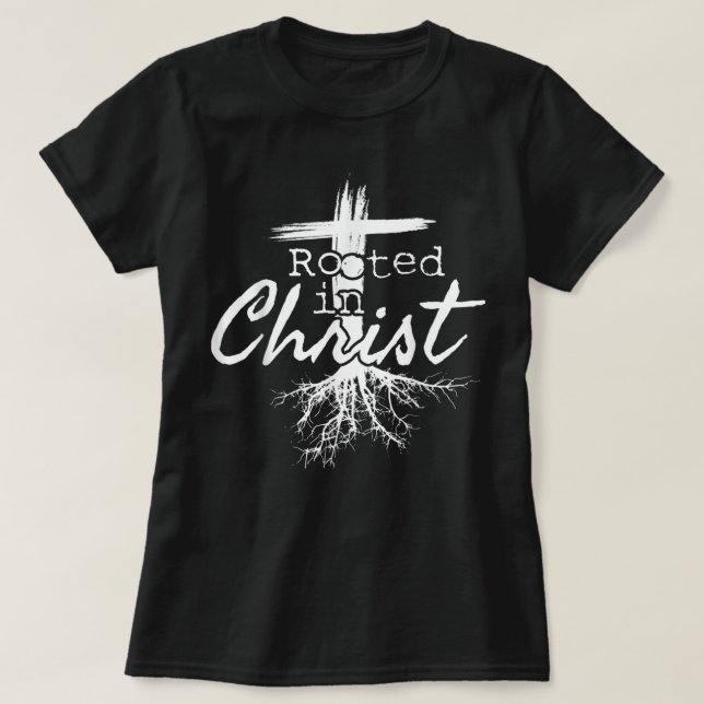 Camiseta Rooted in Christ, Religious Christian Jesus T-Shir (Diseño del anverso)
