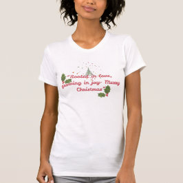 Camiseta Rooted in Love, Growing in Joy—Botanical Christmas