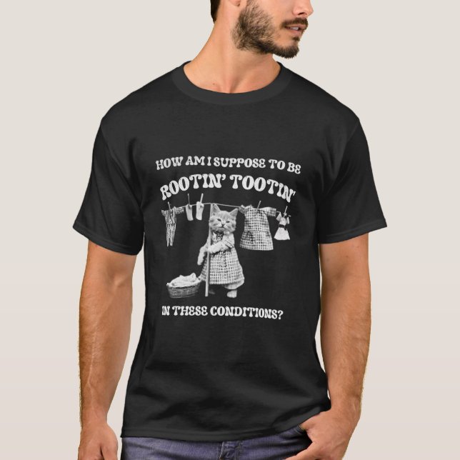 Camiseta Rootin' Tootin' Design Cómo Se Supone Que Estoy En (Anverso)