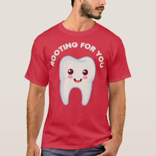 Camiseta Rooting For You Funny Dentist Dental Hygienist Tam