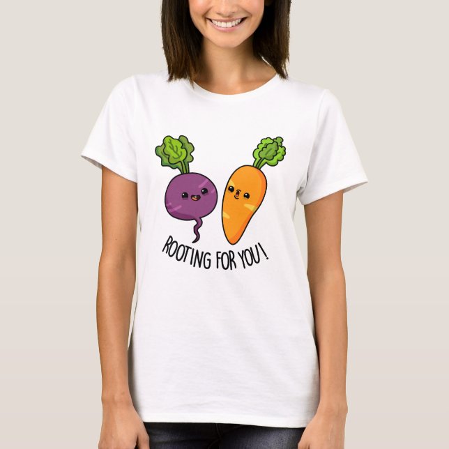Camiseta Rooting For You Funny Veggie Pun (Anverso)