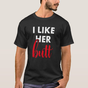 Camiseta Ropa a juego Me gusta su trasero Parejas
