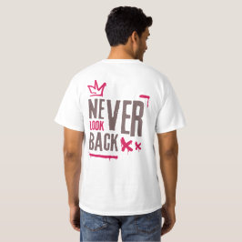 Camiseta Ropa callejera de grafiti inspirador Never Look Ba