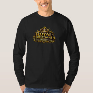 Camiseta Ropa callejera real - Hecha para reyes y reinas