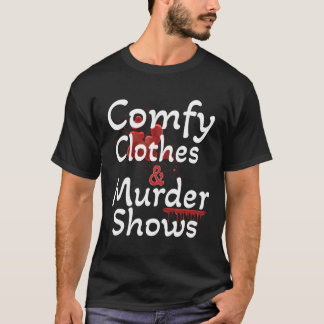 Camiseta Ropa cómoda de crímenes reales y espectáculos de a