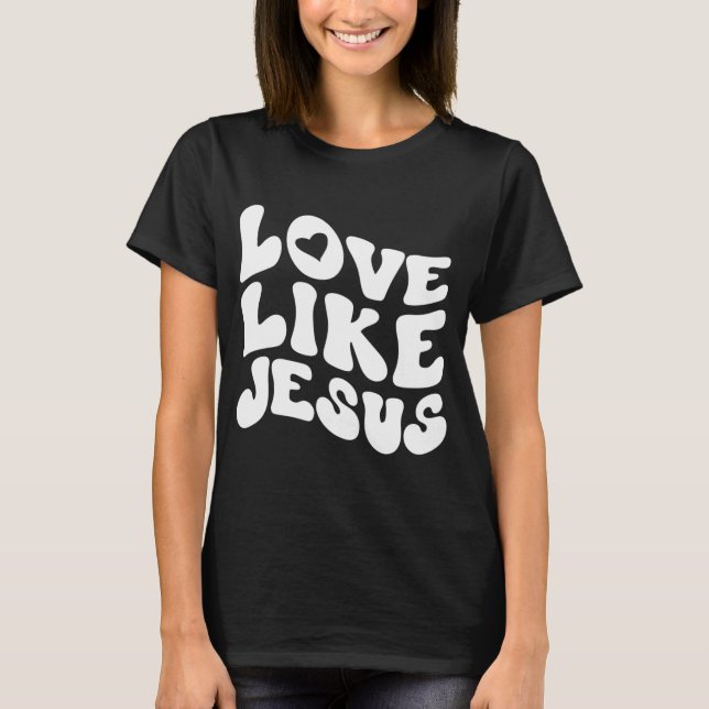 Camiseta Ropa cristiana católica amor como Jesús Preppy (Anverso)