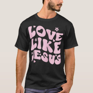 Camiseta Ropa cristiana católica amor como Jesús Preppy