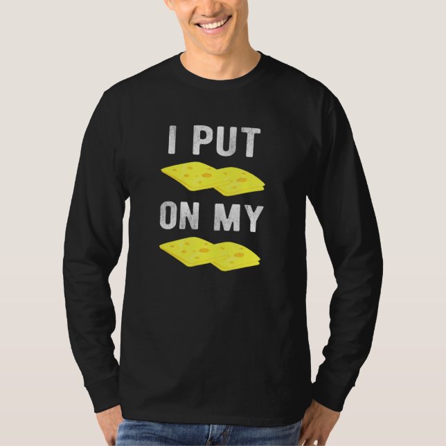 Camiseta Ropa De Aperitivos Adultos Que Puse Queso En Mi Qu (Anverso)