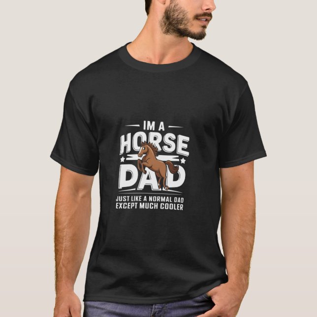 Camiseta Ropa de caballo Papá Normal Papá Excepto Más Cool  (Anverso)