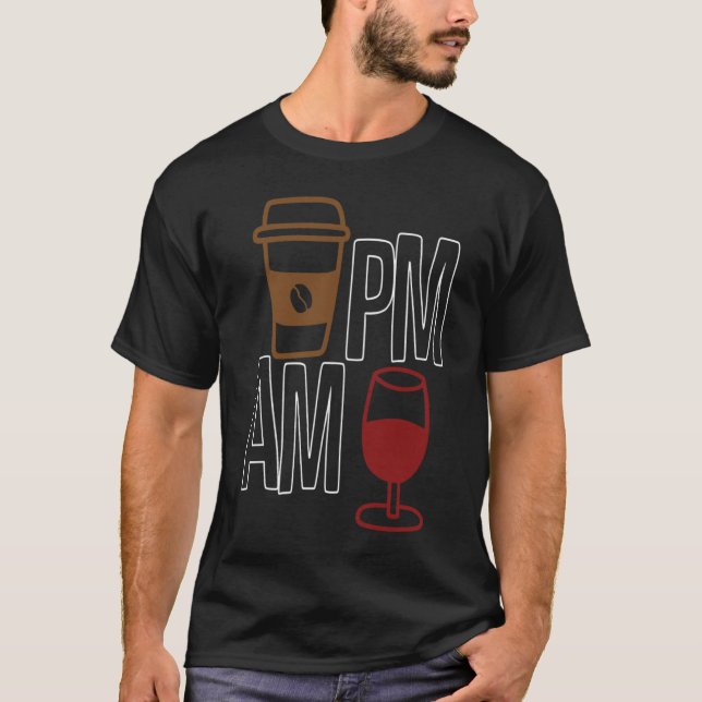 Camiseta Ropa de café AM ganar sarcasmo PM (Anverso)