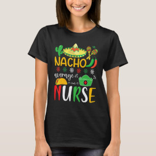 Camiseta Ropa De Cinco De Mayo Nacho Enfermera Mexicana Pro