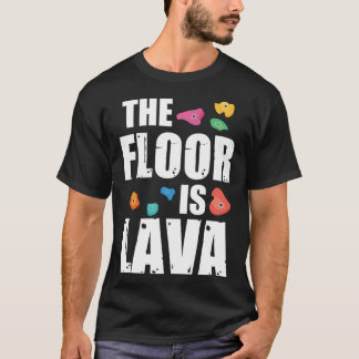Camiseta Ropa de escalada en rocaEl suelo es lava Escalada