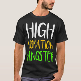 Camiseta Ropa de gangster de alta vibración Yoga espiritual