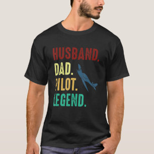 Camiseta Ropa de la leyenda del piloto de papá del marido -
