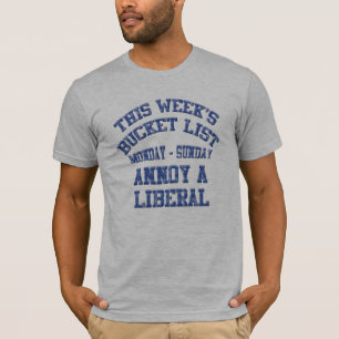 Camiseta Ropa de la lista de cubo de la semana antiliberal