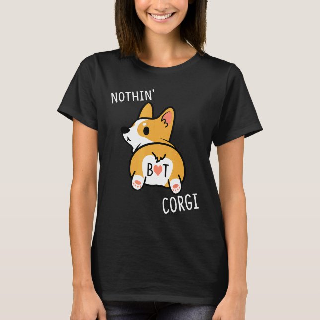 Camiseta Ropa de perro de corgi novedad nada más (Anverso)