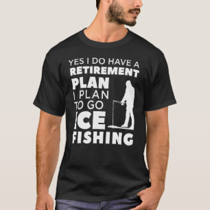 Camiseta Ropa de pesca en hielo Diseño de pescador retirado
