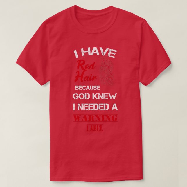 Camiseta Ropa de regalo de cabeza roja que tengo pelo rojo  (Diseño del anverso)