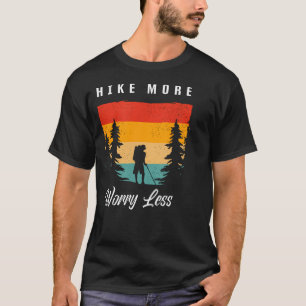 Camiseta Ropa de senderismo Hike More Worry Less -
