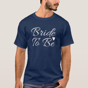 Camiseta Ropa de soltera para mujer, novia para ser linda a