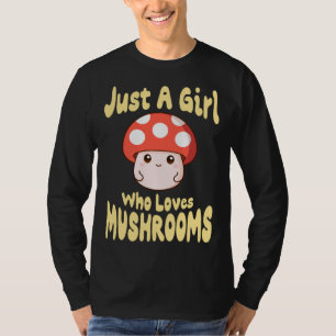 Camiseta Ropa De Una Chica Que Ama Los Hongos  Hongo