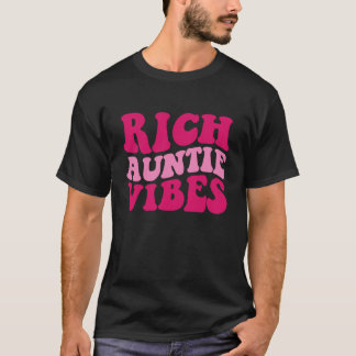Camiseta Ropa divertida con la tía que dice Rich Auntie Vib