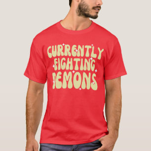Camiseta Ropa divertida para amigo que actualmente lucha co
