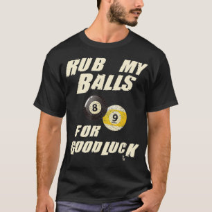 Camiseta Ropa mis bolas por buena suerte Divertido billar B