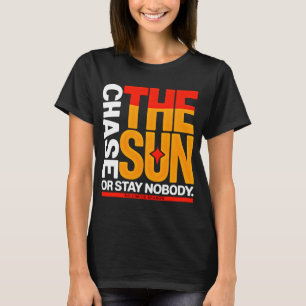 Camiseta Ropa urbana atrevida para mujeres Persigue el sol