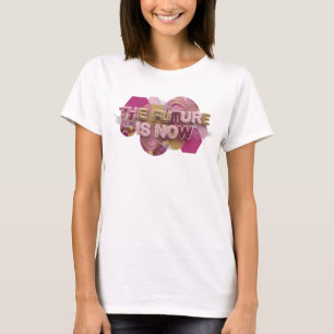 Camiseta Rosa Chic EL FUTURO ES AHORA Arte de Texto 3D