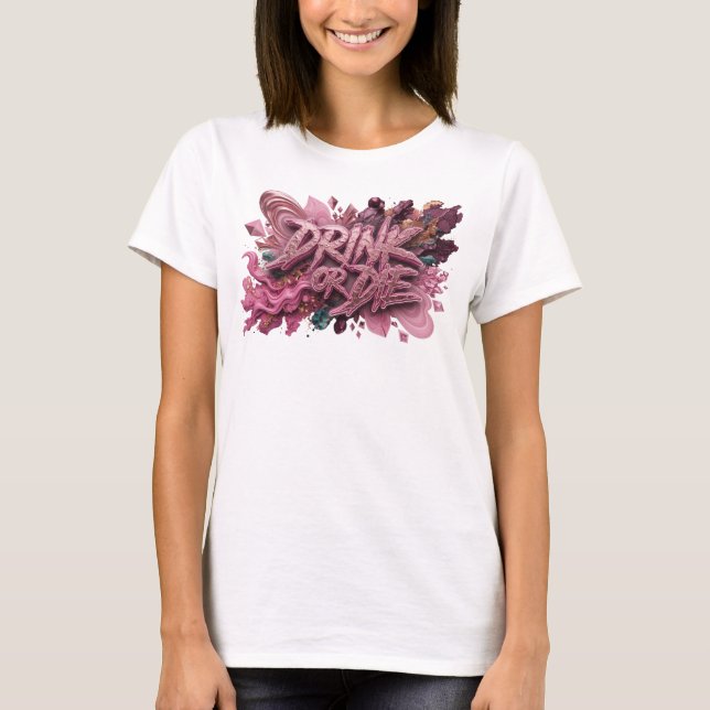 Camiseta Rosa con Estilo BEBE O MUERE (Anverso)