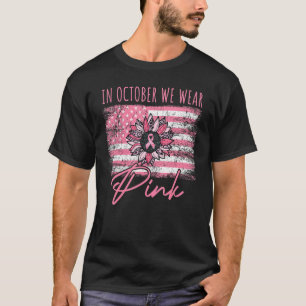 Camiseta Rosa De Girasol En Octubre Usamos Mujeres Guerrera