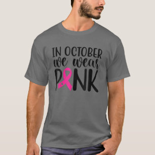 Camiseta Rosa En Octubre Usamos Awarene De Cáncer De Mama R